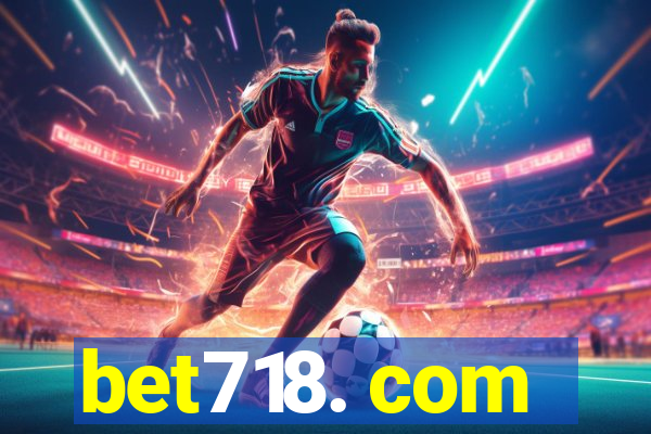 bet718. com